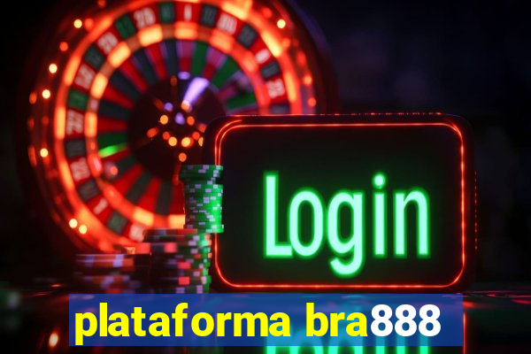 plataforma bra888